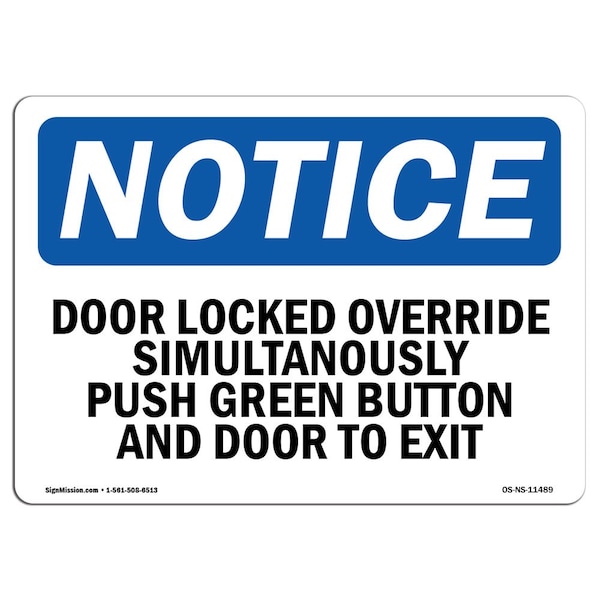 Safety Sign, OSHA Notice, 18" Height, Door Lock Override Simultaneously Push Green Sign, Landscape